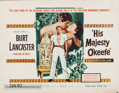 His Majesty O'keefe Poster - Cinematic History His Majesty O'keefe -- Tough to trump Burt Lancaster